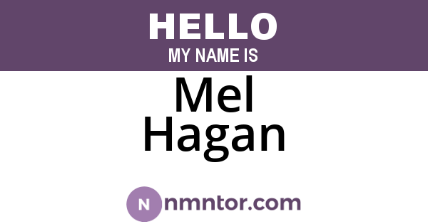 Mel Hagan