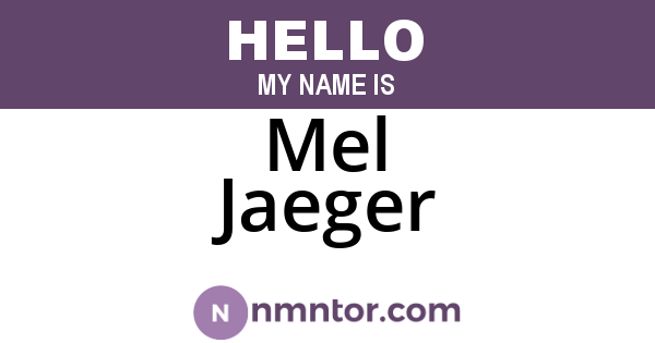 Mel Jaeger