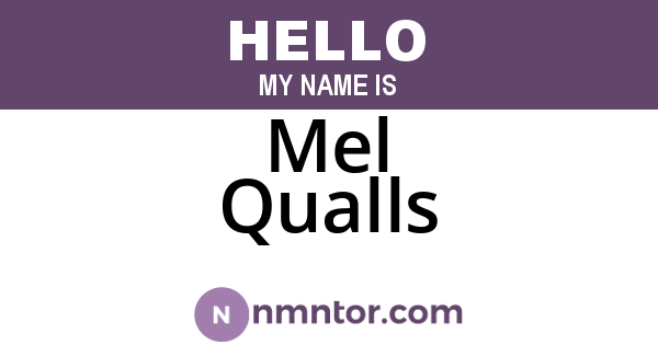 Mel Qualls