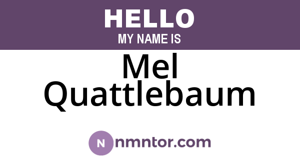 Mel Quattlebaum