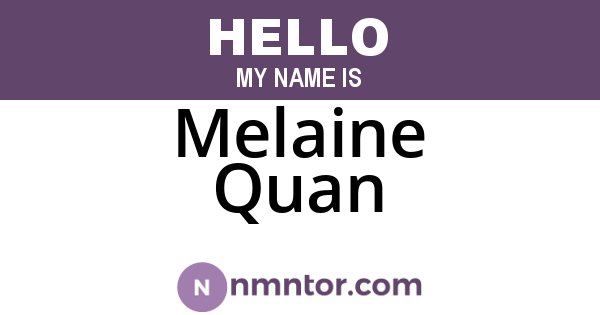 Melaine Quan
