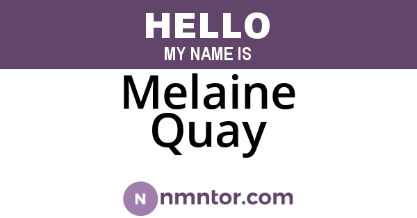 Melaine Quay