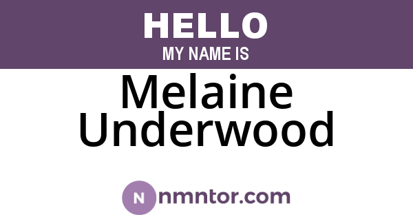 Melaine Underwood
