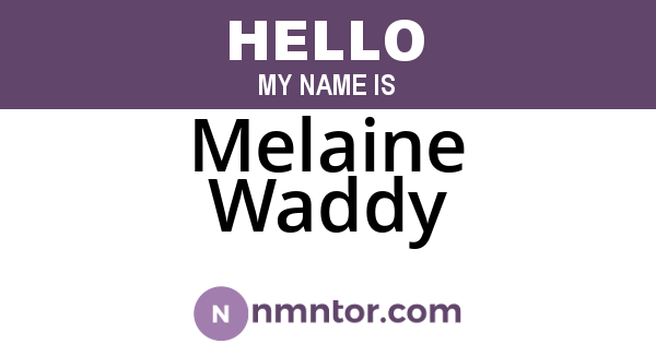Melaine Waddy