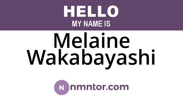Melaine Wakabayashi