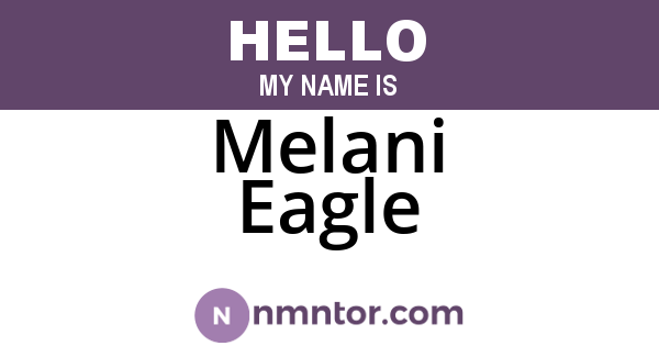 Melani Eagle