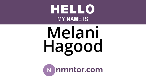 Melani Hagood