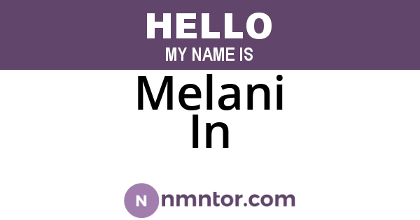Melani In