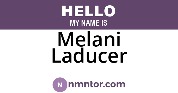 Melani Laducer