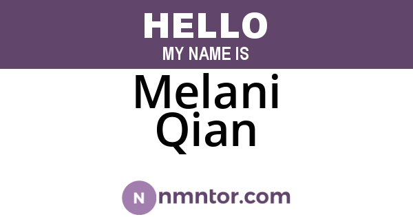 Melani Qian