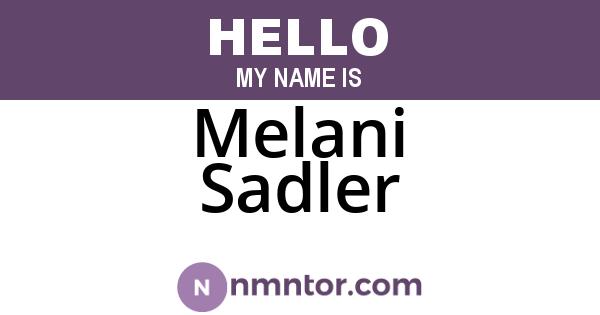 Melani Sadler