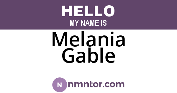 Melania Gable