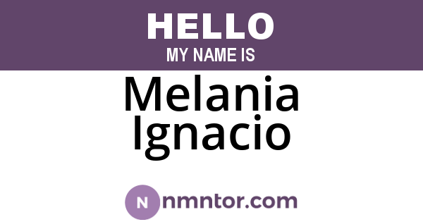 Melania Ignacio