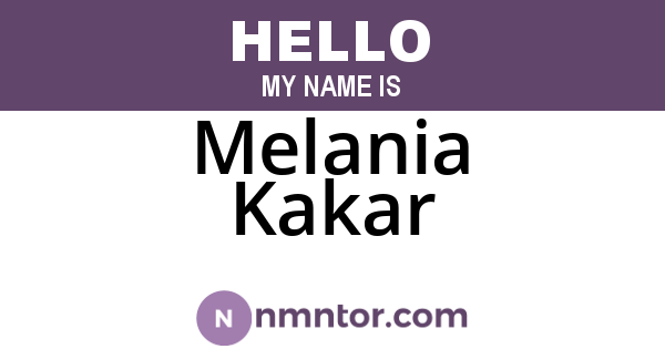 Melania Kakar