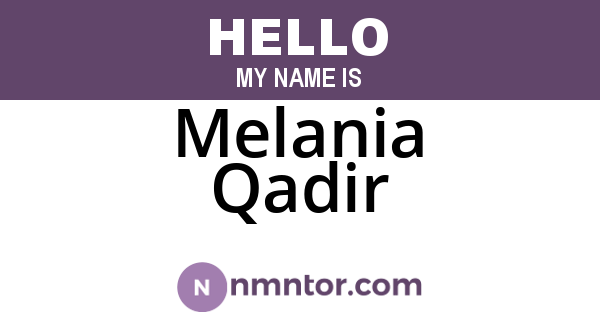 Melania Qadir
