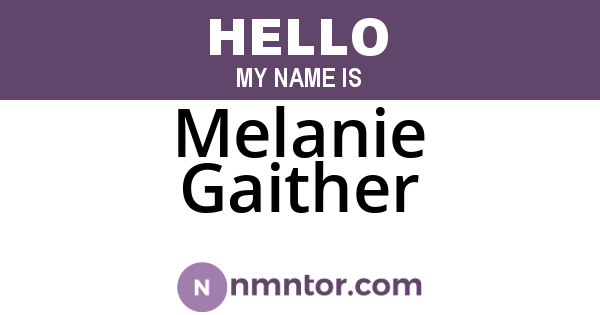 Melanie Gaither