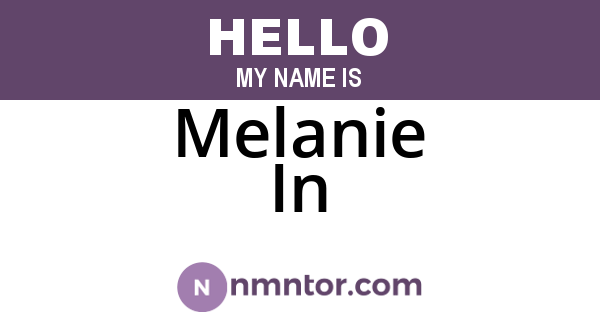 Melanie In