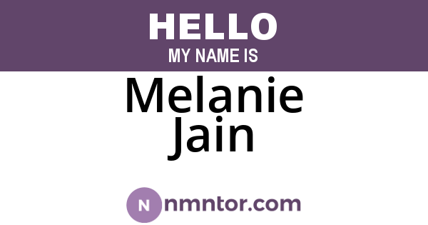 Melanie Jain