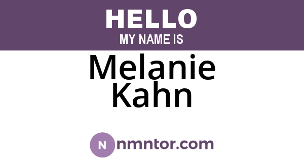 Melanie Kahn
