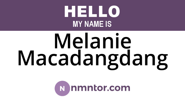 Melanie Macadangdang