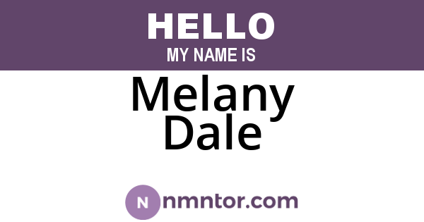 Melany Dale