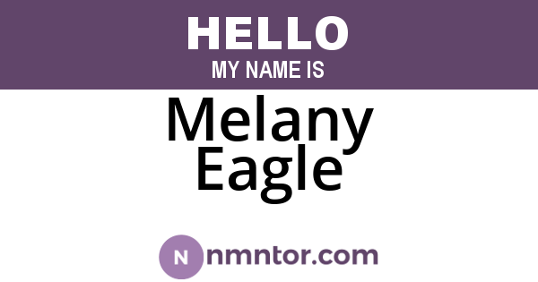 Melany Eagle