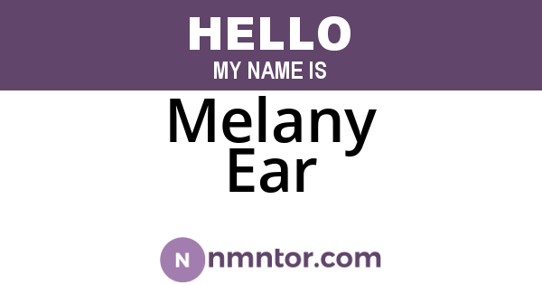 Melany Ear