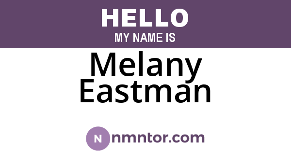 Melany Eastman