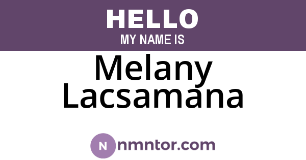 Melany Lacsamana