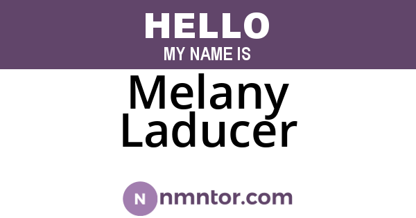 Melany Laducer