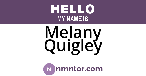 Melany Quigley
