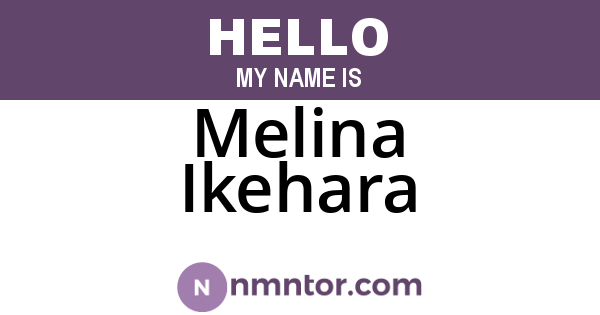 Melina Ikehara