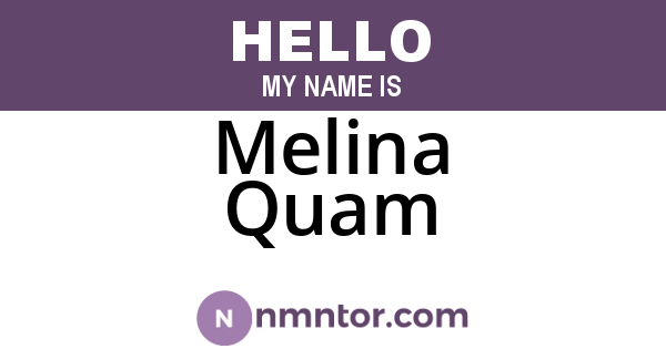 Melina Quam