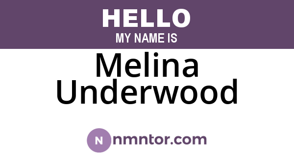 Melina Underwood