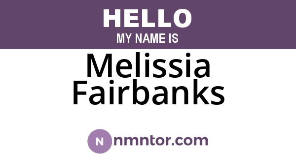 Melissia Fairbanks