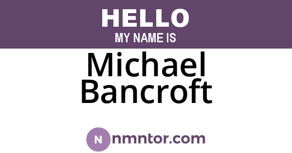 Michael Bancroft