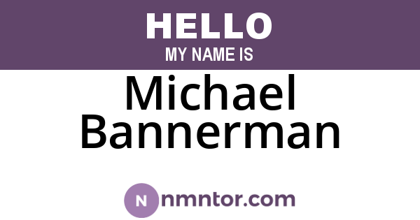 Michael Bannerman