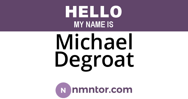 Michael Degroat