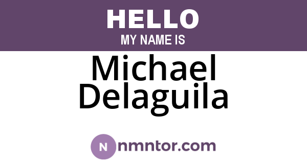 Michael Delaguila