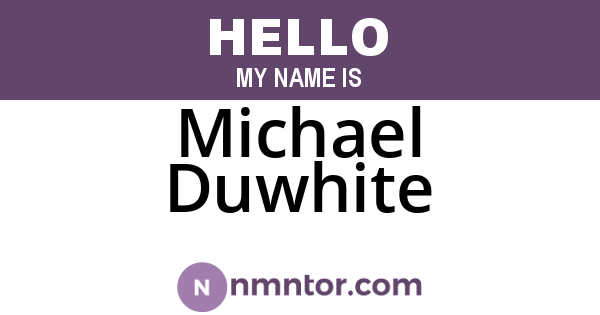 Michael Duwhite
