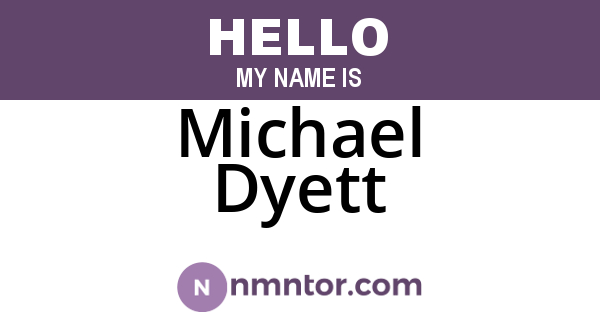 Michael Dyett