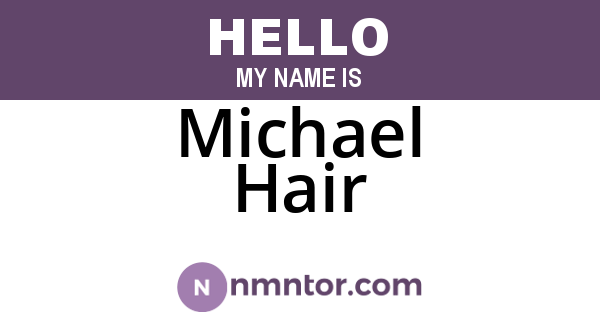 Michael Hair