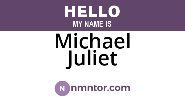 Michael Juliet