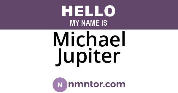 Michael Jupiter