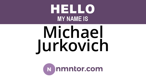 Michael Jurkovich