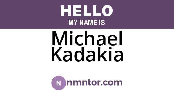 Michael Kadakia