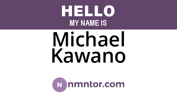 Michael Kawano