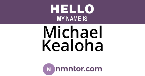 Michael Kealoha