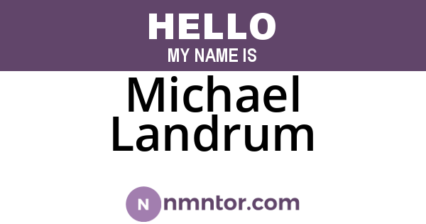 Michael Landrum