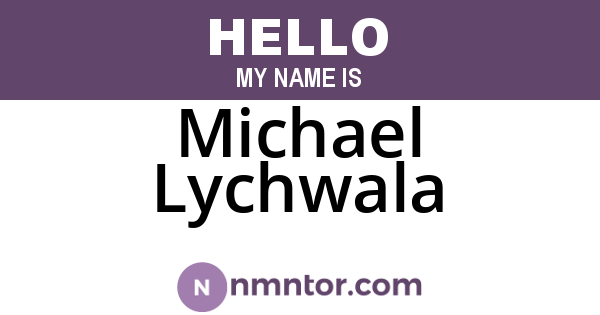Michael Lychwala